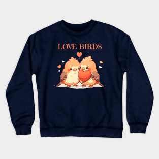 Love Birds Crewneck Sweatshirt